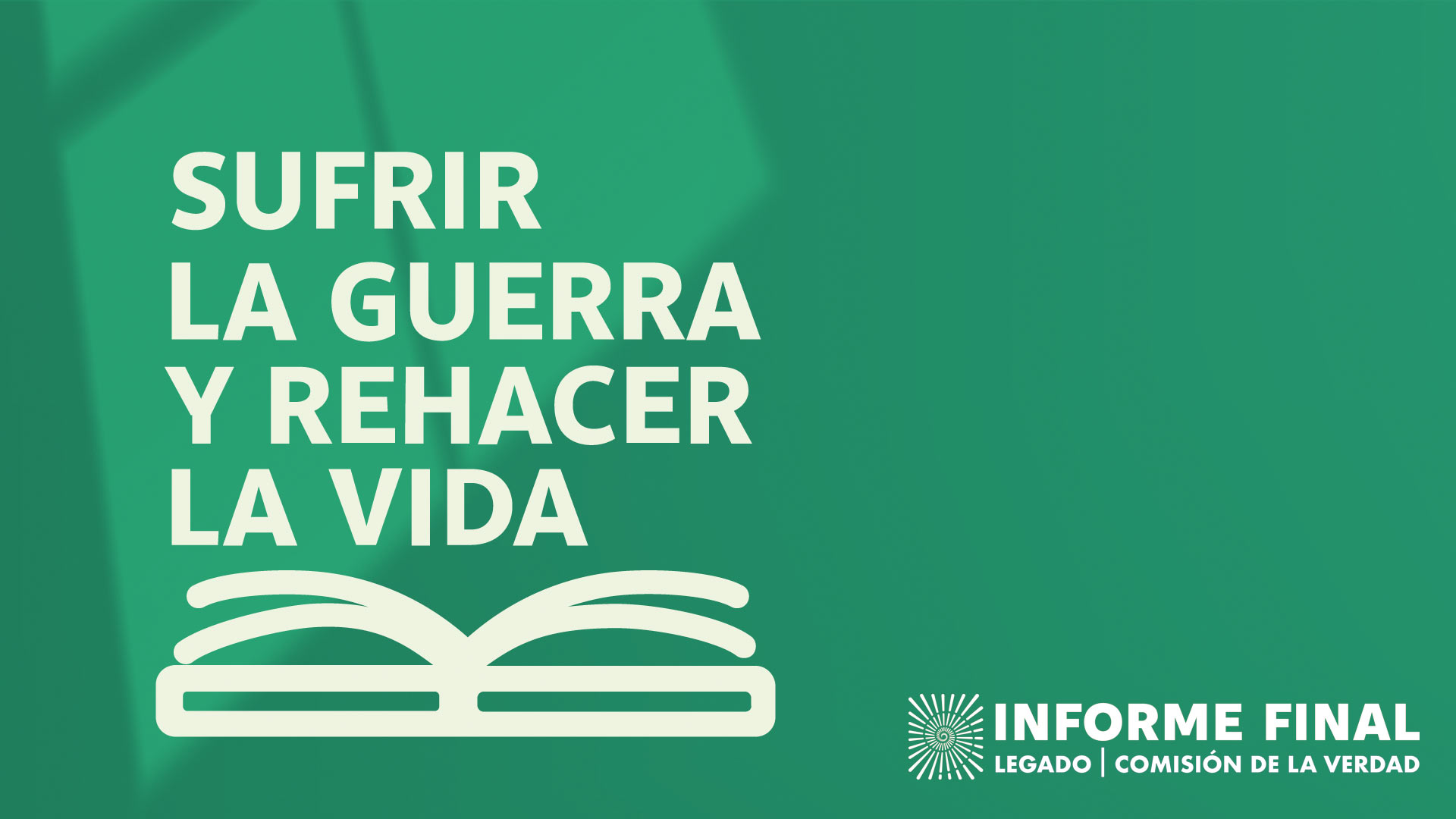 fondo verde con sombra de ventana, ícono de libro con el texto sufrir la guerra y rehacer la vida